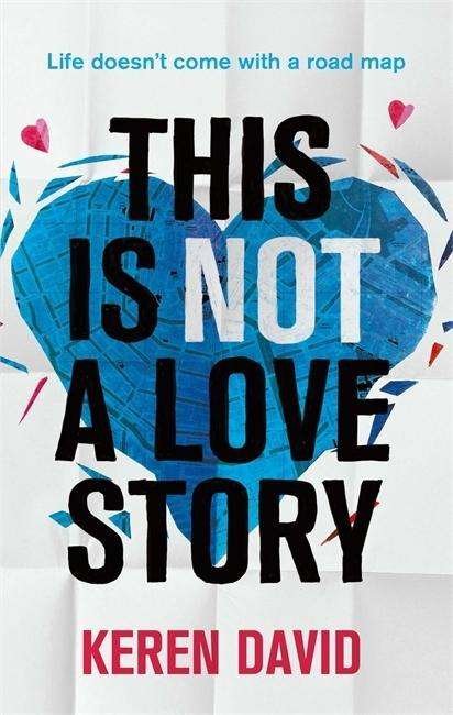 Cover for Keren David · This is Not a Love Story (Taschenbuch) (2015)
