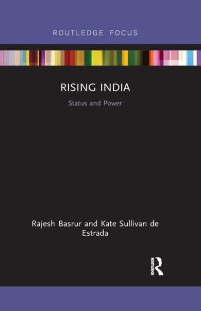 Cover for Basrur, Rajesh (Nanyang Technological University, Singapore) · Rising India: Status and Power (Paperback Book) (2020)