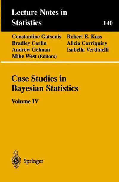 Cover for B Carlin · Case Studies in Bayesian Statistics: Volume IV - Lecture Notes in Statistics (Paperback Book) [Softcover reprint of the original 1st ed. 1999 edition] (1998)