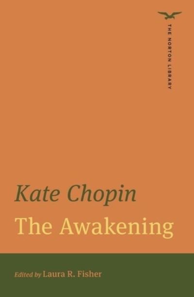 Cover for Kate Chopin · The Awakening (The Norton Library) - The Norton Library (Paperback Book) (2022)