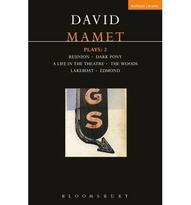 Cover for David Mamet · Mamet Plays: 2: Reunion; Dark Pony; A Life in the Theatre; The Woods; Lakeboat; Edmond - Contemporary Dramatists (Pocketbok) (1996)