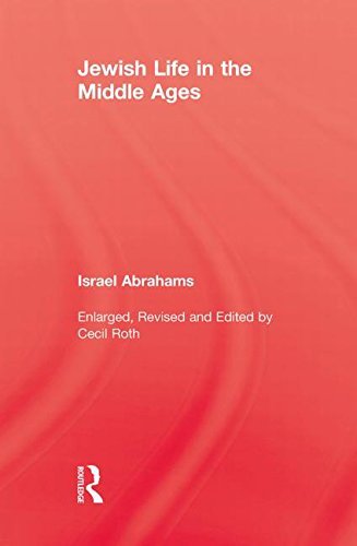 Jewish Life In The Middle Ages - Israel Abrahams - Books - Taylor & Francis Ltd - 9780415852401 - August 7, 2013
