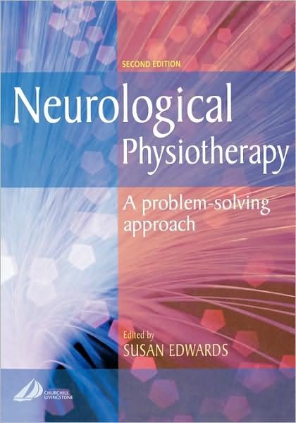 Cover for Edwards · Neurological Physiotherapy: A Problem-Solving Approach (Paperback Book) (2001)