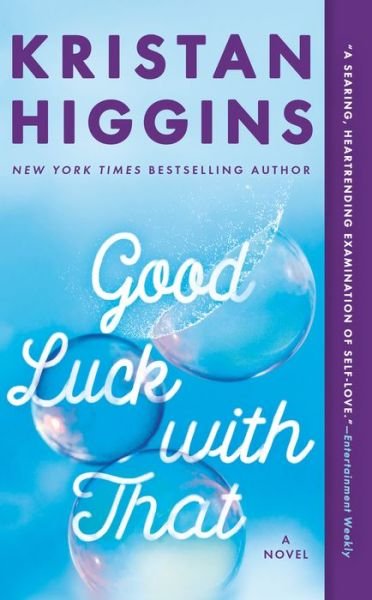 Cover for Kristan Higgins · Good Luck with That (Paperback Book) (2019)