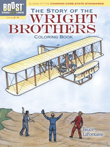 BOOST The Story of the Wright Brothers Coloring Book - BOOST Educational Series - Bruce LaFontaine - Books - Dover Publications Inc. - 9780486494401 - September 19, 2013