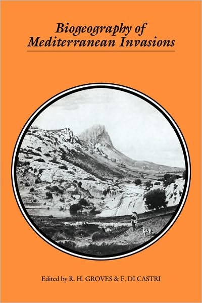 Cover for R H Groves · Biogeography of Mediterranean Invasions (Innbunden bok) (1991)