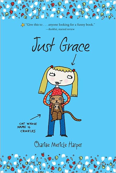 Cover for Charise Mericle Harper · Just Grace - The Just Grace Series (Paperback Book) [Reprint edition] (2008)