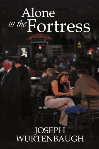 Cover for Frank Dudley Berry Jr · Alone in the Fortress (Paperback Book) (2003)