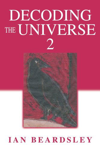 Cover for Ian Beardsley · Decoding the Universe 2 (Paperback Book) (2005)