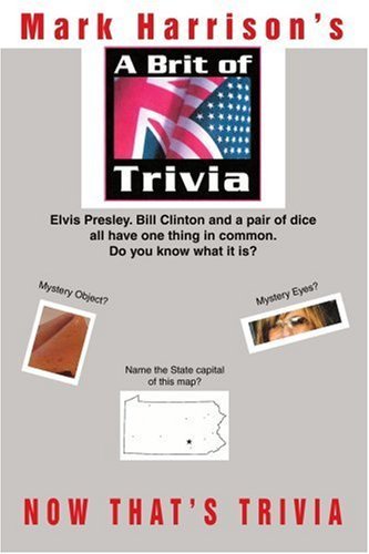 Cover for Mark Harrison · A Brit of Trivia: Now That's Trivia (Paperback Book) (2006)