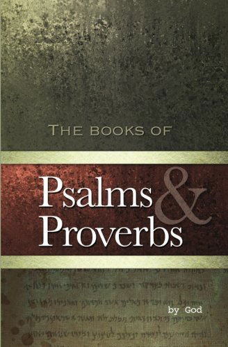 Psalms and Proverbs - God - Kirjat - OMG Press - 9780615564401 - perjantai 11. marraskuuta 2011