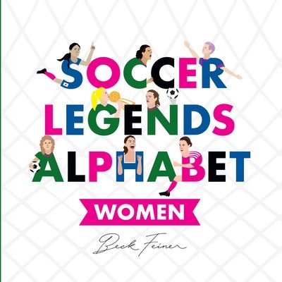 Cover for Beck Feiner · Soccer Legends Alphabet (Bok) (2019)