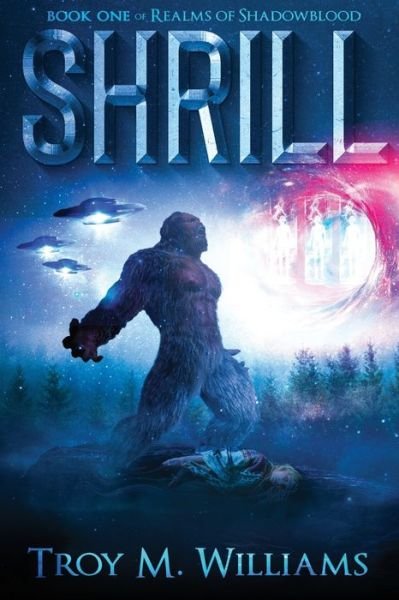 Cover for Troy M Williams · Shrill - Book One of Realms of Shadowblood (Paperback Book) (2020)