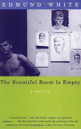 Cover for Edmund White · The Beautiful Room is Empty: a Novel (Paperback Book) [Reprint edition] (1994)