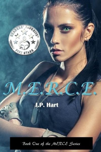 Cover for J P Hart · M.e.r.c.e.: Book One of the Merce Series (Paperback Book) (2015)
