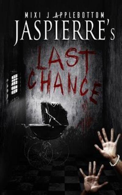 Cover for Mixi J Applebottom · Jaspierre's Last Chance (Paperback Book) (2016)