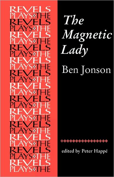 Cover for Ben Jonson · The Magnetic Lady: Ben Jonson - The Revels Plays (Paperback Book) (2009)