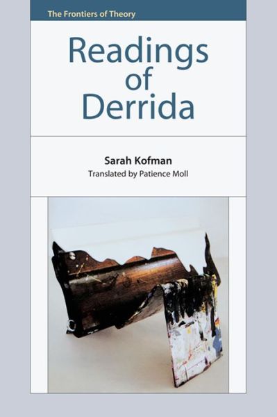 Cover for Sarah Kofman · Readings of Derrida - The Frontiers of Theory (Hardcover Book) (2015)