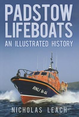 Cover for Nicholas Leach · Padstow Lifeboats: An Illustrated History (Paperback Book) (2012)