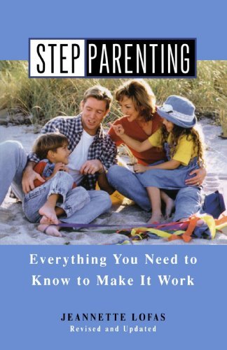 Cover for Jeannette Lofas · Stepparenting: Everything You Need to Know to Make It Work (Taschenbuch) (2004)