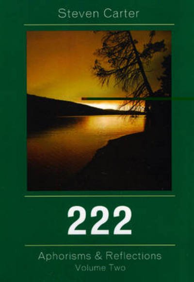 Cover for Carter, Steven, Henderson State Universit · 222: Aphorisms &amp; Reflections (Paperback Book) (2008)