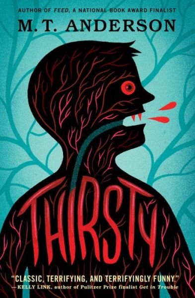 Cover for M. T. Anderson · Thirsty (Buch) (2017)