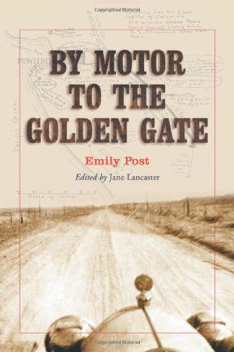 Cover for Emily Post · By Motor to the Golden Gate (Paperback Book) (2004)