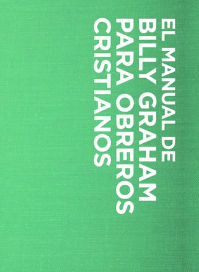 Cover for Billy Graham · Manual de Billy Graham Para Obreros / Billy Graham Handbook for Christians (Paperback Book) (1995)