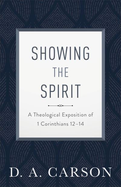 Showing the Spirit - Carson - Kirjat - Baker Books - 9780801093401 - 2019