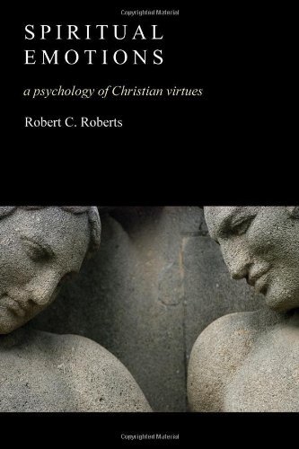Robert C. Roberts · Spiritual Emotions: A Psychology of Christian Virtues (Pocketbok) (2007)