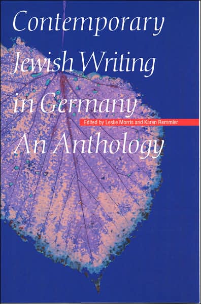 Contemporary Jewish Writing in Germany: An Anthology - Jewish Writing in the Contemporary World - - Books - University of Nebraska Press - 9780803239401 - July 1, 2002