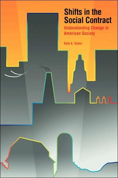 Cover for Beth A. Rubin · Shifts in the Social Contract: Understanding Change in American Society (Paperback Book) (1995)