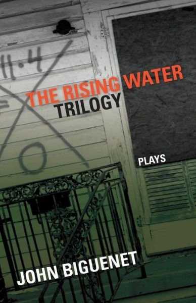 Cover for John Biguenet · The Rising Water Trilogy: Plays (Paperback Book) (2015)