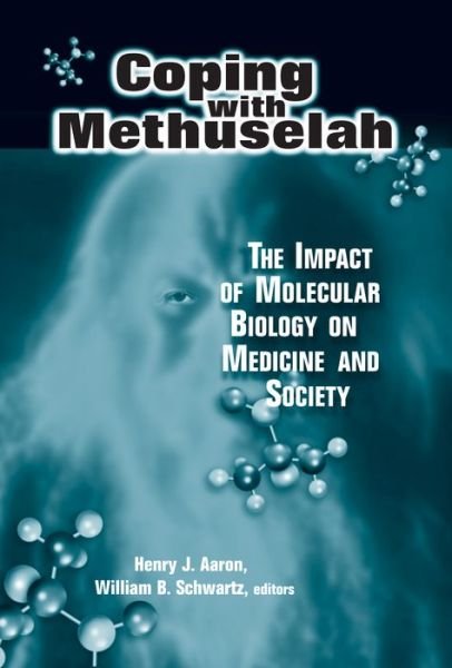 Cover for Aaron · Coping with Methuselah: The Impact of Molecular Biology on Medicine and Society (Innbunden bok) (2004)