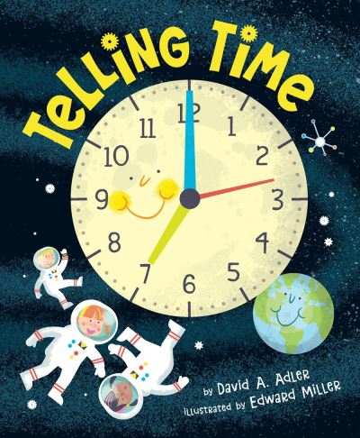 Telling Time - David A. Adler - Książki - Holiday House Inc - 9780823448401 - 5 stycznia 2021