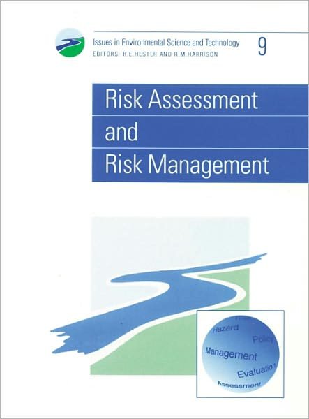 Risk Assessment and Risk Management - Issues in Environmental Science and Technology - Royal Society of Chemistry - Books - Royal Society of Chemistry - 9780854042401 - March 31, 1998