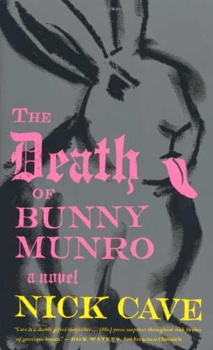 Cover for Nick Cave · The Death of Bunny Munro: A Novel (Taschenbuch) (2010)