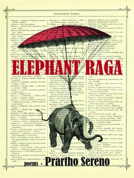 Cover for Prartho Sereno · Elephant Raga: Poems (Paperback Book) (2015)