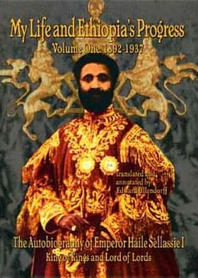 Cover for Haile I. Sellassie · My Life and Ethiopia's Progress: the Autobiography of Emperor Haile Sellassie I (Volume 1) (My Life and Ethiopia's Progress) (My Life and Ethiopia's Progress) (Paperback Book) (1999)