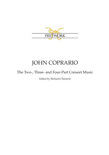 John Coprario - John Coprario - Książki - Fretwork Publishing - 9780951752401 - 31 marca 2022