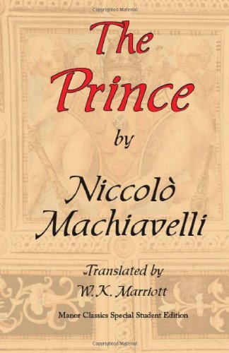 Cover for Machiavelli, Niccolo (Lancaster University) · The Prince: ARC Manor's Original Special Student Edition (Paperback Book) [Special edition] (2007)