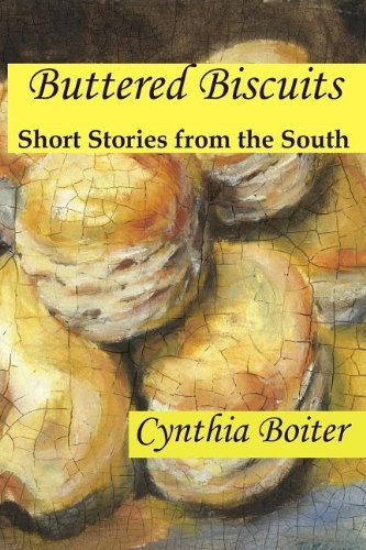 Cover for Cynthia Anne Boiter · Buttered Biscuits (Paperback Book) (2012)