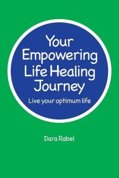 Cover for Dara Rabel · Your Empowering Life Healing Journey (Paperback Book) (2016)