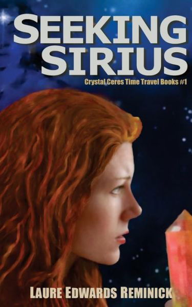 Cover for Laure Edwards Reminick · Seeking Sirius: Scifi Suspense with a Metaphysical Twist (Paperback Book) (2014)