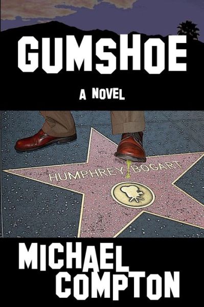 Cover for Michael Compton · Gumshoe (Paperback Book) (2015)