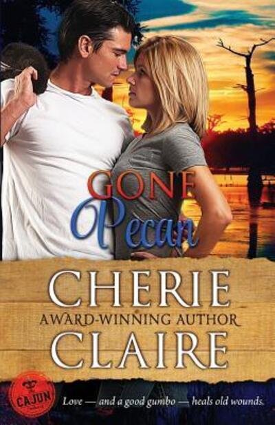 Cherie Claire · Gone Pecan (Paperback Book) (2016)