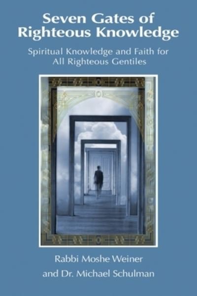 Cover for Michael Schulman · Seven Gates of Righteous Knowledge (Paperback Book) (2017)