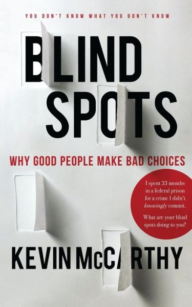 BlindSpots - Kevin McCarthy - Books - Healy Quinn Publishers - 9780999103401 - July 19, 2017
