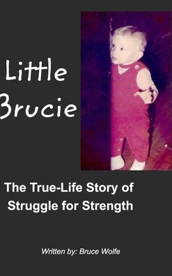 Cover for Bruce Wolfe · Little Brucie (Hardcover Book) (2021)