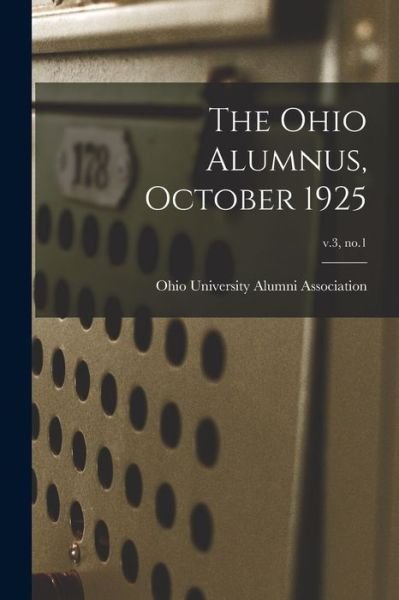 The Ohio Alumnus, October 1925; v.3, no.1 - Ohio University Alumni Association - Books - Hassell Street Press - 9781014124401 - September 9, 2021